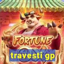 travesti gp